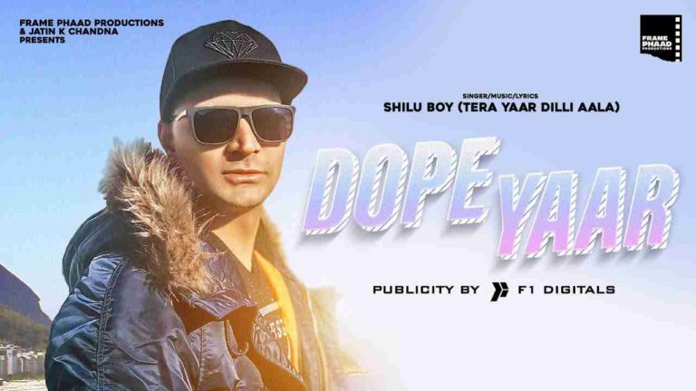 Dope Yaar Lyrics in Hindi & English | Shilu Boy | Hindi New Rap Song 2020